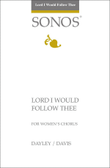 Lord I Would Follow Thee - SSAA