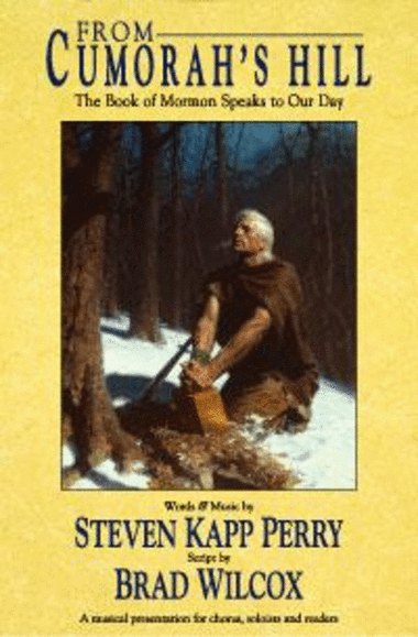 From Cumorah's Hill - Cantata