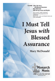 I Must Tell Jesus with Blessed Assurance
