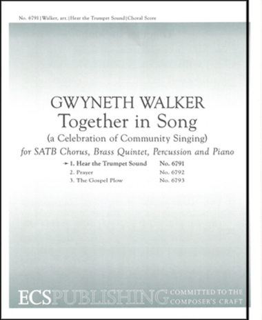 Together in Song: 1. Hear the Trumpet Sound