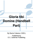 Gloria tibi Domine (A Christmas Carol Sequence) (Handbell Part)