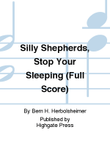 Silly Shepherds, Stop Your Sleeping (Chamber Orchestra Score)