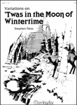 Variations on Twas in the Moon of Wintertime