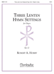 Three Lenten Hymn Settings for Organ, Set 2 mini preview