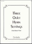 Three Quiet Hymn Settings