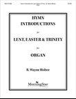 Hymn Introductions for Lent, Easter, Trinity