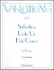 Variations on Salvation Unto Us Has Come