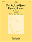 E'en So, Lord Jesus, Quickly Come