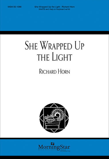 She Wrapped Up the Light