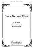 Since You Are Risen