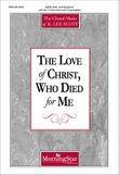 The Love of Christ, Who Died for Me