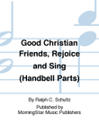 Good Christian Friends, Rejoice and Sing (Handbell Parts)