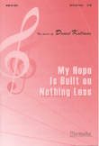 My Hope Is Built on Nothing Less mini preview