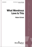 What Wondrous Love Is This
