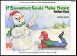 If Snowmen Could Make Music