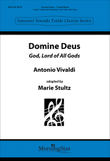 Domine Deus God, Lord of All Gods