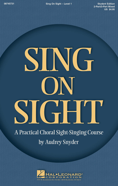Sing on Sight – A Practical Choral Sight-Singing Course