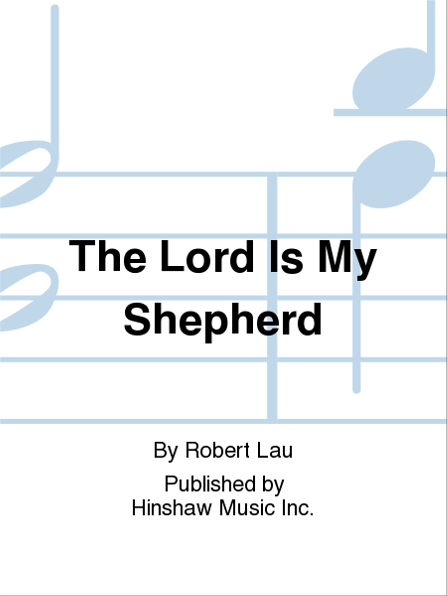 The Lord Is My Shepherd The Lord Is My Shepherd 4-Part scores gallery preview page 1