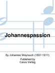 St. John Passion (Johannes-Passion)