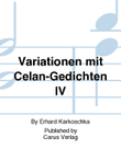 Variationen mit Celan-Gedichten IV