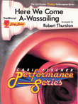 Here We Come A-Wassailing