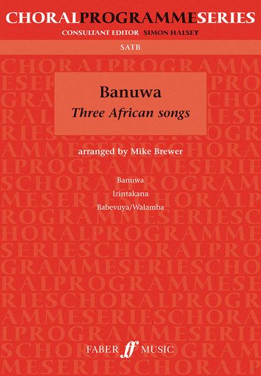 Banuwa - 3 African Songs (SATB)
