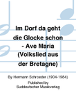 Im Dorf da geht die Glocke schon - Ave Maria (Volkslied aus der Bretagne)