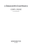 Corps Croise for String Quartet