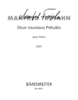 Deux nouveaux Preludes pour Piano