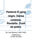 Pastoral El gorg negre. Dansa catalana. Rondalla. Ocell de pedra.