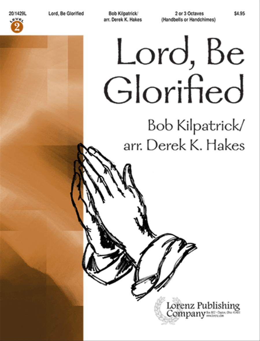 Lord, Be Glorified 3-Octaves scores gallery preview page 1