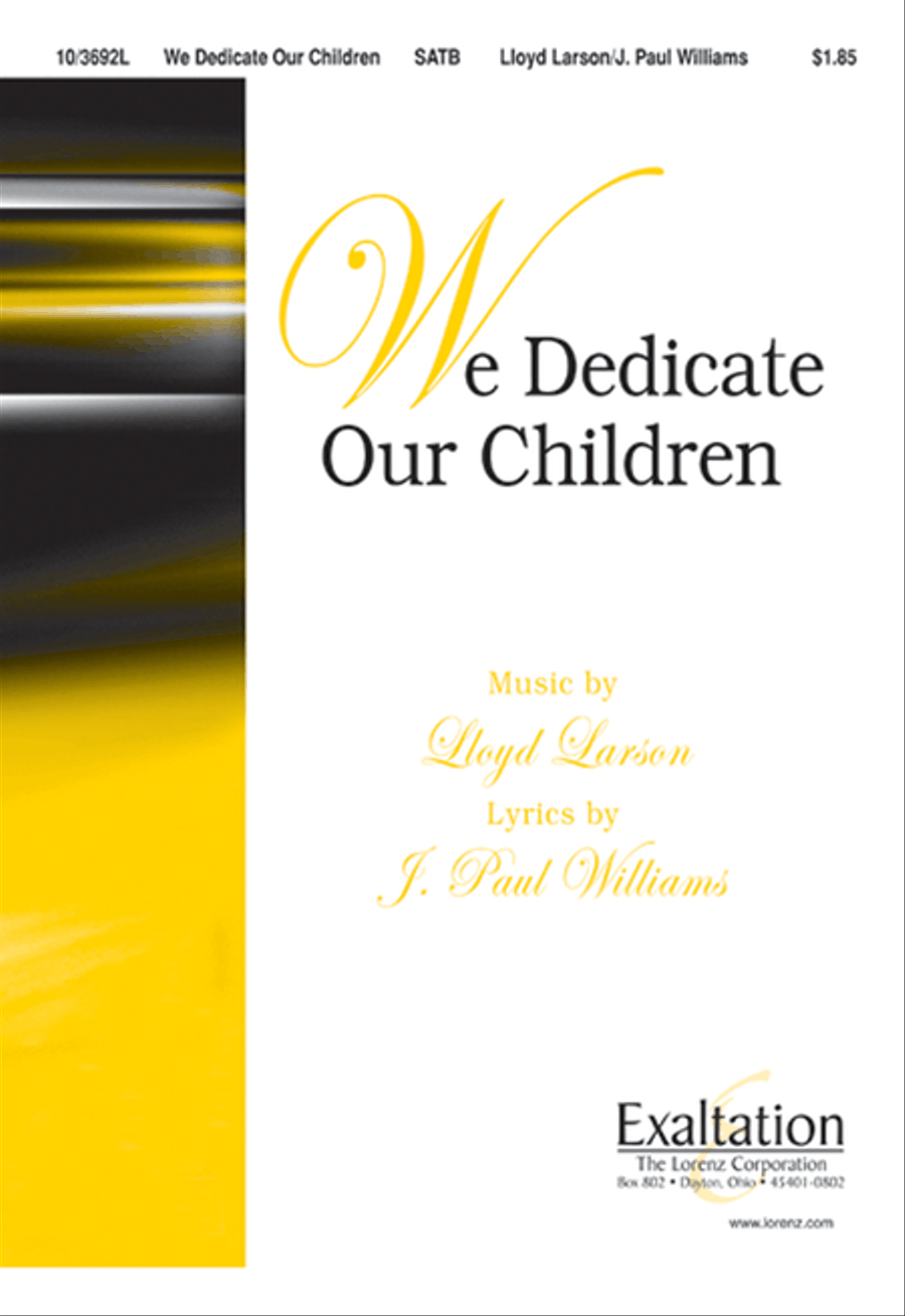 We Dedicate Our Children We Dedicate Our Children 4-Part scores gallery preview page 1
