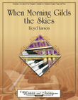 When Morning Gilds the Skies