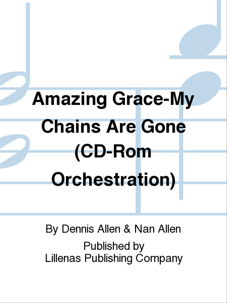Amazing Grace-My Chains Are Gone (CD-Rom Orchestration) 4-Part scores gallery preview page 1