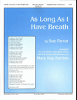 As Long As I Have Breath