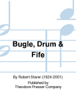 Bugle, Drum & Fife