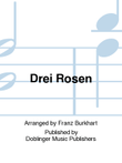 Drei Rosen