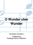 O Wunder uber Wunder