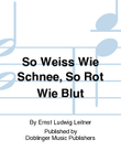 So weiss wie Schnee, so rot wie Blut