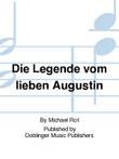 Die Legende vom lieben Augustin