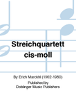 Streichquartett cis-moll