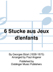 6 Stucke aus Jeux d'enfants