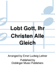 Lobt Gott, ihr Christen alle gleich