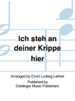 Ich steh an deiner Krippe hier