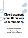 Divertissement pour 10 cuivres et percussions