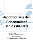 Jagdchor aus der Rabensteiner Schlosskantate