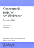 Kammermusik zwischen den Weltkriegen