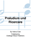 Praludium und Ricercare