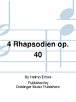 4 Rhapsodien op. 40