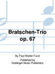 Bratschen-Trio op. 67